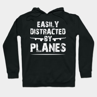 Easily Distracted By Airplanes, Funny Design For Aviators Hoodie